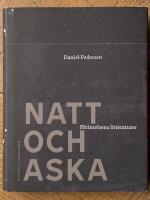 Natt och aska : F&ouml;rintelsens litteraturer