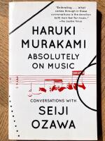 Absolutely on Music : conversations with Seiji Ozawa