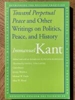 Toward perpetual peace and other writings on politics, peace, and history