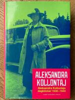 Aleksandra Kollontajs dagb&ouml;cker 1930-1940