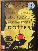 Alkemistens dotter : Slutet p&aring; universum : roman