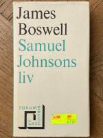 Samuel Johnsons liv [urval och &ouml;vers&auml;ttning av Jane Lundblad]