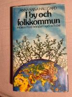 I by och folkkommun : m&ouml;ten med b&ouml;nder i syd och &ouml;st