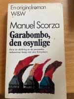 Garabombo, den osynlige : andra balladen