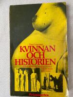 Kvinnan och historien : k&ouml;nsroller och familjem&ouml;nster i ekonomisk belysning
