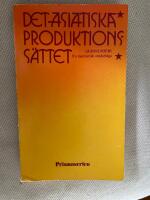 Det asiatiska produktionss&auml;ttet : en marxistisk stridsfr&aring;ga