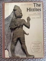 The Hittites and their contemparies in Asia minor