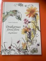 Drakarnas f&ouml;rsta flora : &auml;ngsblommor