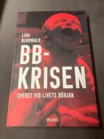 BB-krisen : sveket vid livets b&ouml;rjan