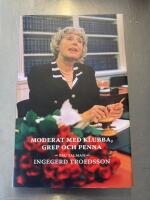 Moderat med klubba, grep och penna : fru talman Ingegerd Troedsson