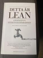 Detta &auml;r Lean : l&ouml;sningen p&aring; effektivitetsparadoxen
