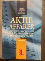 Aktieaffärer : praktisk handbok om hur du framgångsrikt handlar med aktier