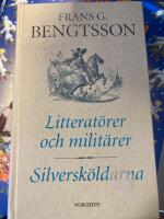 Litterat&ouml;rer och milit&auml;rer : essayer ; Silversk&ouml;ldarna : essayer