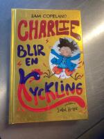Charlie blir en kyckling