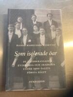 Som isolerade &ouml;ar : de lagerkransade kvinnorna och akademin under 1900-tale
