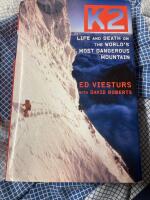 K2 life and death on the worlds most dangerous mountain