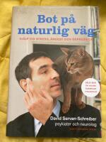 Bot p&aring; naturlig v&auml;g : hj&auml;lp vid stress, &aring;ngest och depression