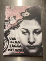 Var ska jag l&auml;gga mitt huvud?