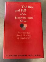 The Rise and Fall of the Biopsychosocial Model