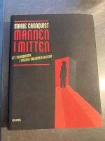 Mannen i mitten : ett spiondrama i kallakrigskultur