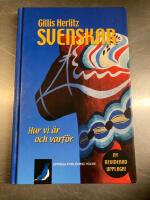 Svenskar &ndash; hur vi &auml;r och varf&ouml;r