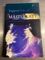 Reports from a master cat : imagine what humans could learn from us!