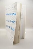 Navigating the Out-of-Body Experience - Radical New Techniques