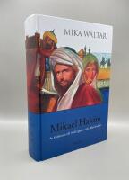 Mikael Hakim : nio b&ouml;cker om Mikael Ludenfots eller Mikael el-Hakims liv under &aring;ren 1527-38 sedan han bek&auml;nt sig till den ende guden och tr&auml;tt i H&ouml;ga portens tj&auml;nst