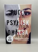 Fuck psykisk oh&auml;lsa : v&auml;gen till b&auml;ttre m&aring;ende