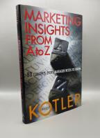 Marketing Insights From A to Z: 80 Concepts Every Manager Needs to Know