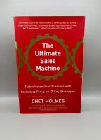 The ultimate sales machine : turbocharge your business with relentless focus on 12 key strategies