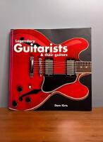 Legendary Guitarists and Their Guitars