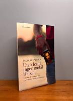 Utan Jesus ingen mobil i fickan : om hur kristen tro lade grunden f&ouml;r modern vetenskap