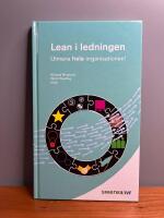 Lean i ledningen : utmana hela organisationen!