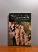 Christianity and Sexuality in the Early Modern World