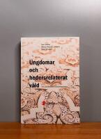 Ungdomar och hedersrelaterat v&aring;ld : om transkulturellt behandlingsarbete