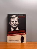 Den osannolika m&ouml;rdaren : Skandiamannen och mordet p&aring; Olof Palme