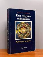 Den religi&ouml;sa m&auml;nniskan : psykologiska perspektiv : en introduktion till religionspsykologin