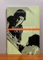 Mellan makt och hj&auml;lp - Om det flertydiga f&ouml;rh&aring;llandet mellan klient och hj&auml;lpare