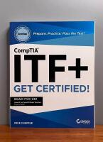 CompTIA ITF+ Get Certified!