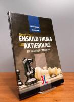 Byte fr&aring;n enskild firma till aktiebolag : en praktisk handbok