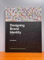 Designing Brand Identity: An Essential Guide for the Whole Branding Team, 3