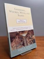 Goddesses, Whores, Wives and Slaves: Women in Classical Antiquity [Elektronisk resurs]