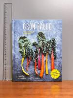 Gr&ouml;n paleo : proteinrika recept fr&aring;n v&auml;xtriket