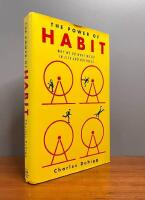 The power of habit - why we do what we do and how to change it