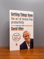 Getting things done - the art of stress-free productivity