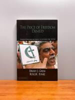 The Price of Freedom Denied