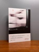 Funktionshindrade i v&auml;lf&auml;rdssamh&auml;llet, 4 uppl