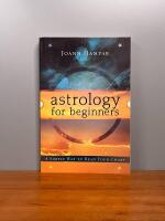 Astrology for Beginners: A Simple Way to Read Your Chart