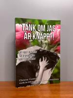 Om n&aring;gon du k&auml;nner har &aring;ngest, fobier eller tv&aring;ngstankar. T&auml;nk om jag &auml;r kn&auml;pp?!